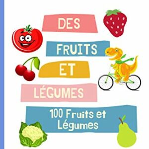 Mon Premier Livre Des Fruits Et Légumes