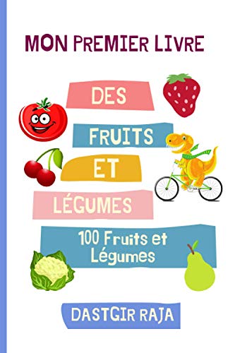 Mon Premier Livre Des Fruits Et Légumes